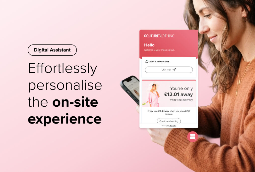 Digital Assistant - Effortlessly personalise the on-site experience