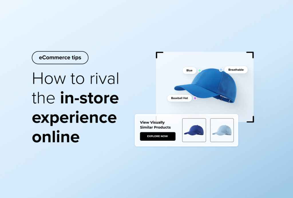 eCommerce tips - How to rival the in-store experience online