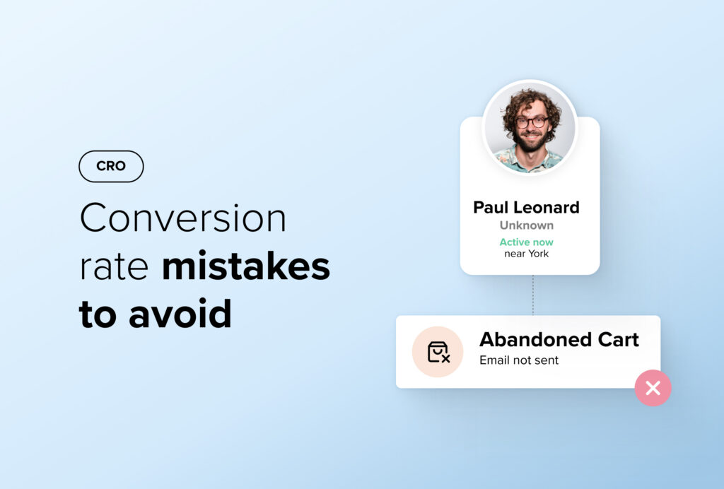 CRO: Conversion rate mistakes to avoid