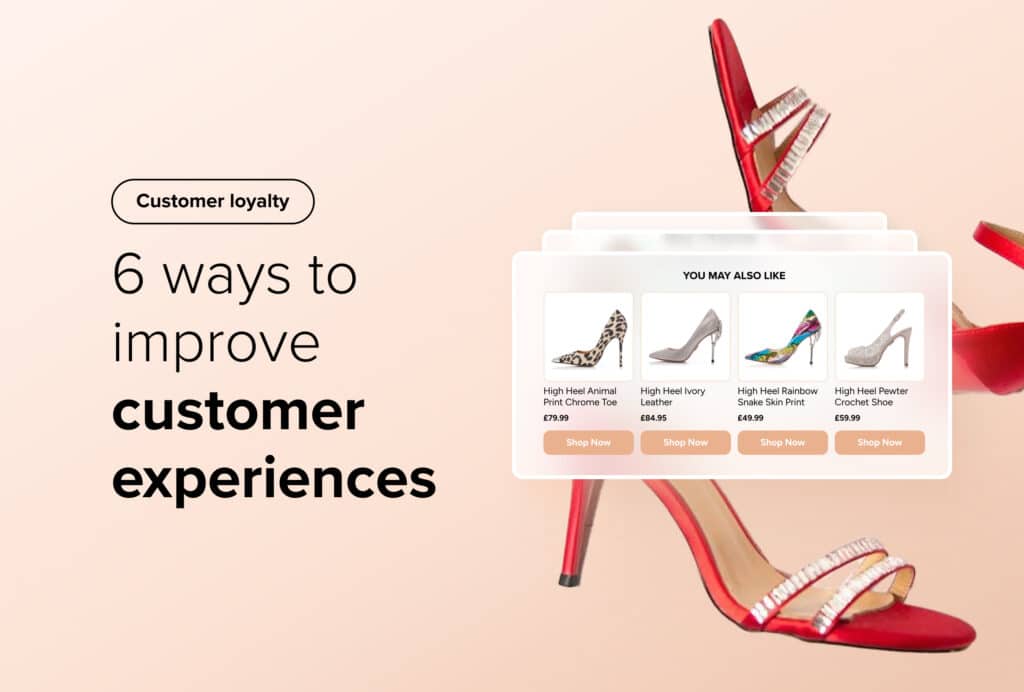Customer Experience Optimisation Tips to Boost Loyalty