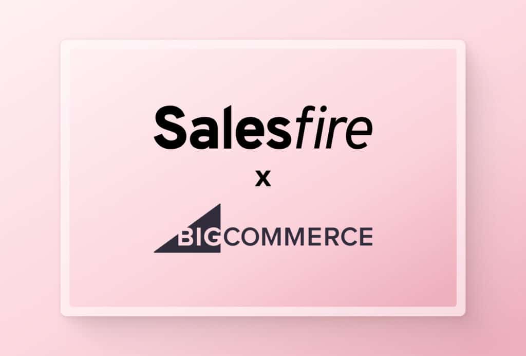 Salesfire x BigCommerce